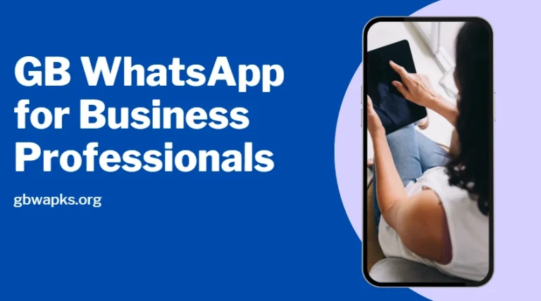 How GB WhatsApp Transforms Business Communication