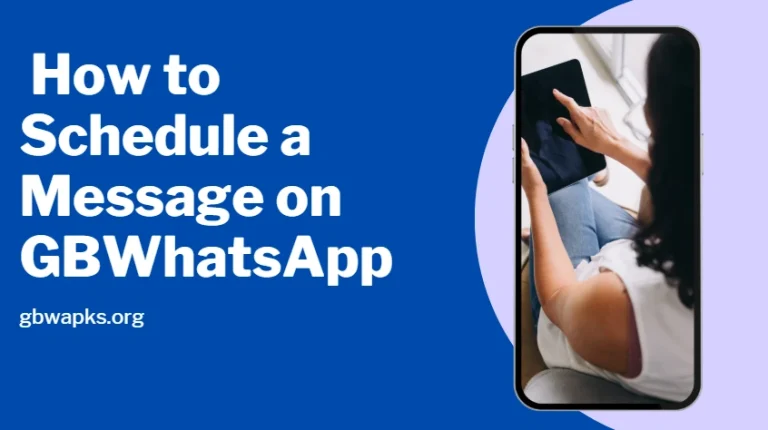 Schedule a Message on GBWhatsApp